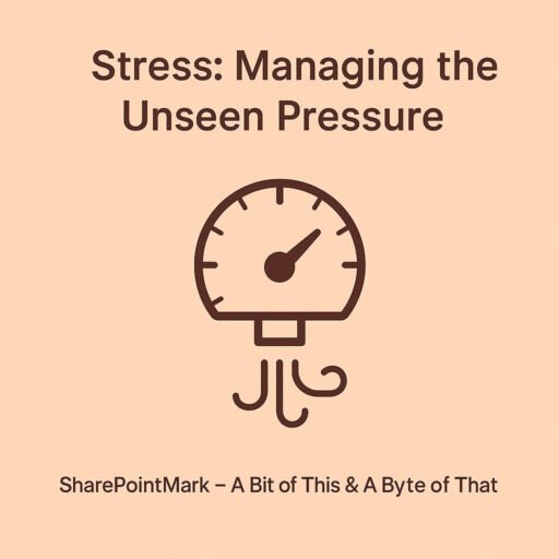 Stress: Managing the Unseen Pressure