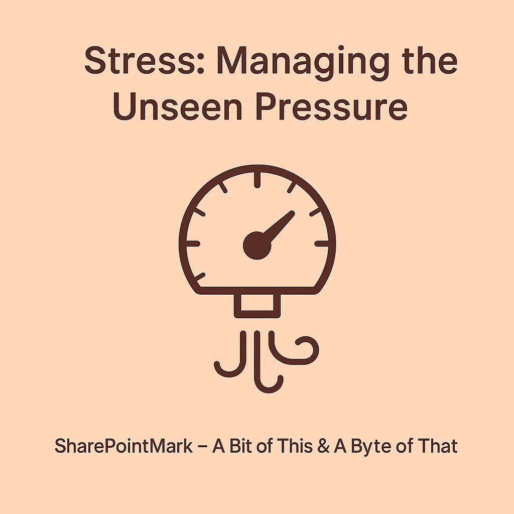 Stress: Managing the Unseen Pressure