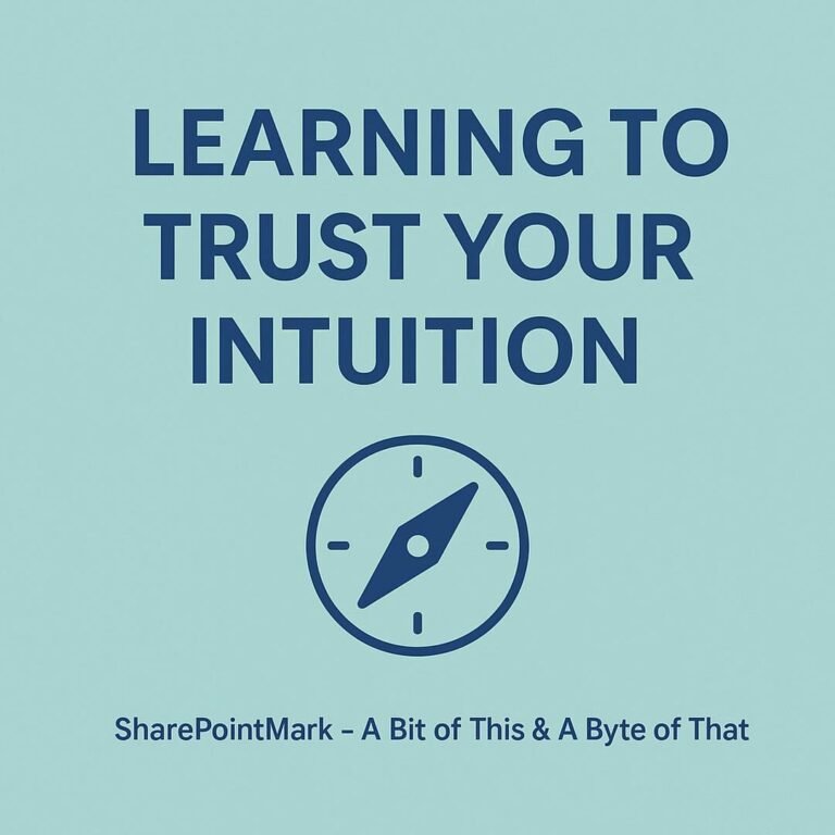 “LEARNING TO TRUST YOUR INTUITION” and compass icon, plus footer “SharePointMark – A Bit of This & A Byte of That”
