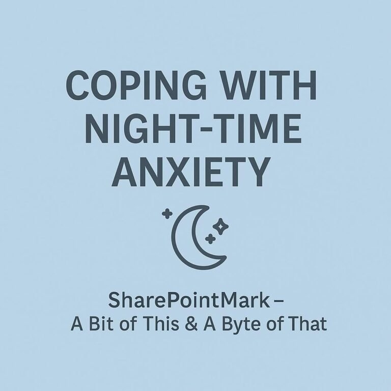 “COPING WITH NIGHT-TIME ANXIETY” and simple moon-and-stars icon, plus footer “SharePointMark – A Bit of This & A Byte of That”