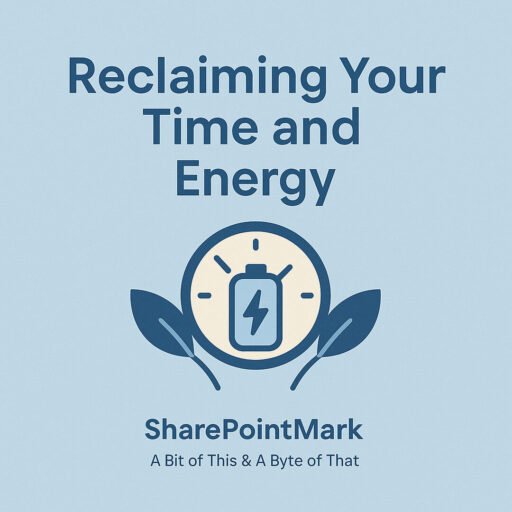 Reclaiming Your Time and Energy graphic on pastel blue background