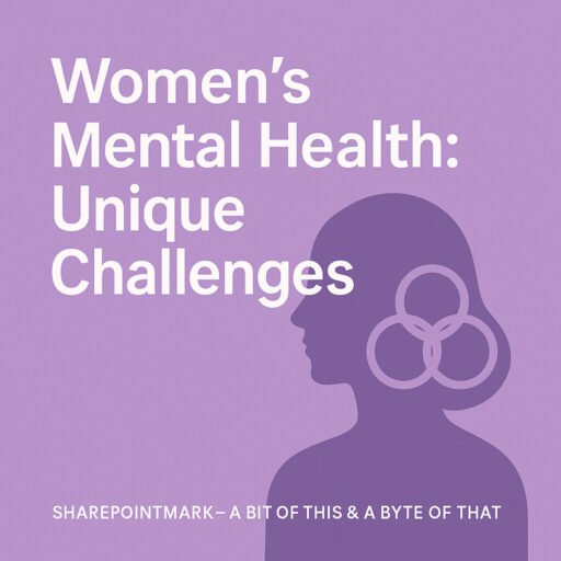 Women’s Mental Health: Unique Challenges