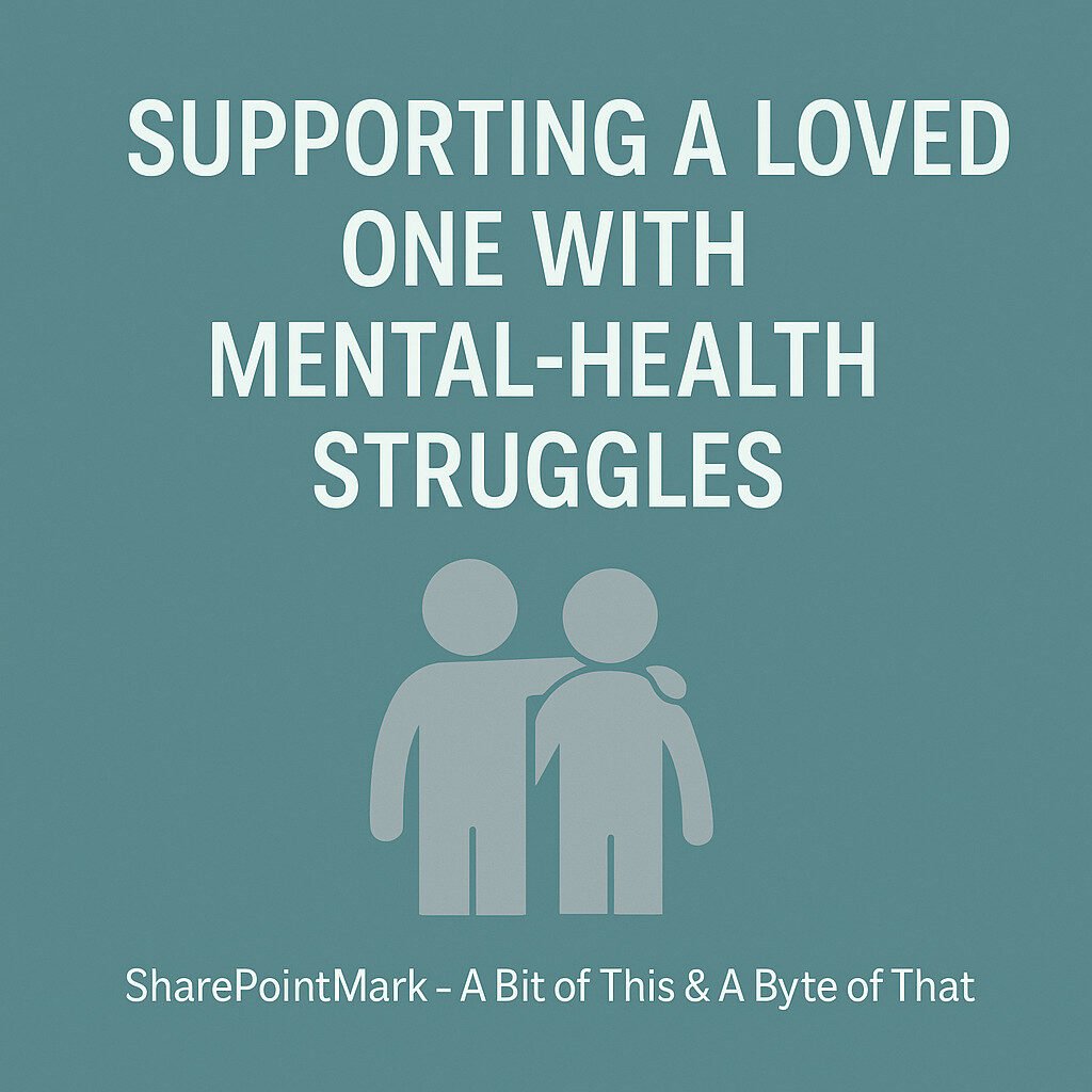 Supporting a Loved One with Mental-Health Struggles