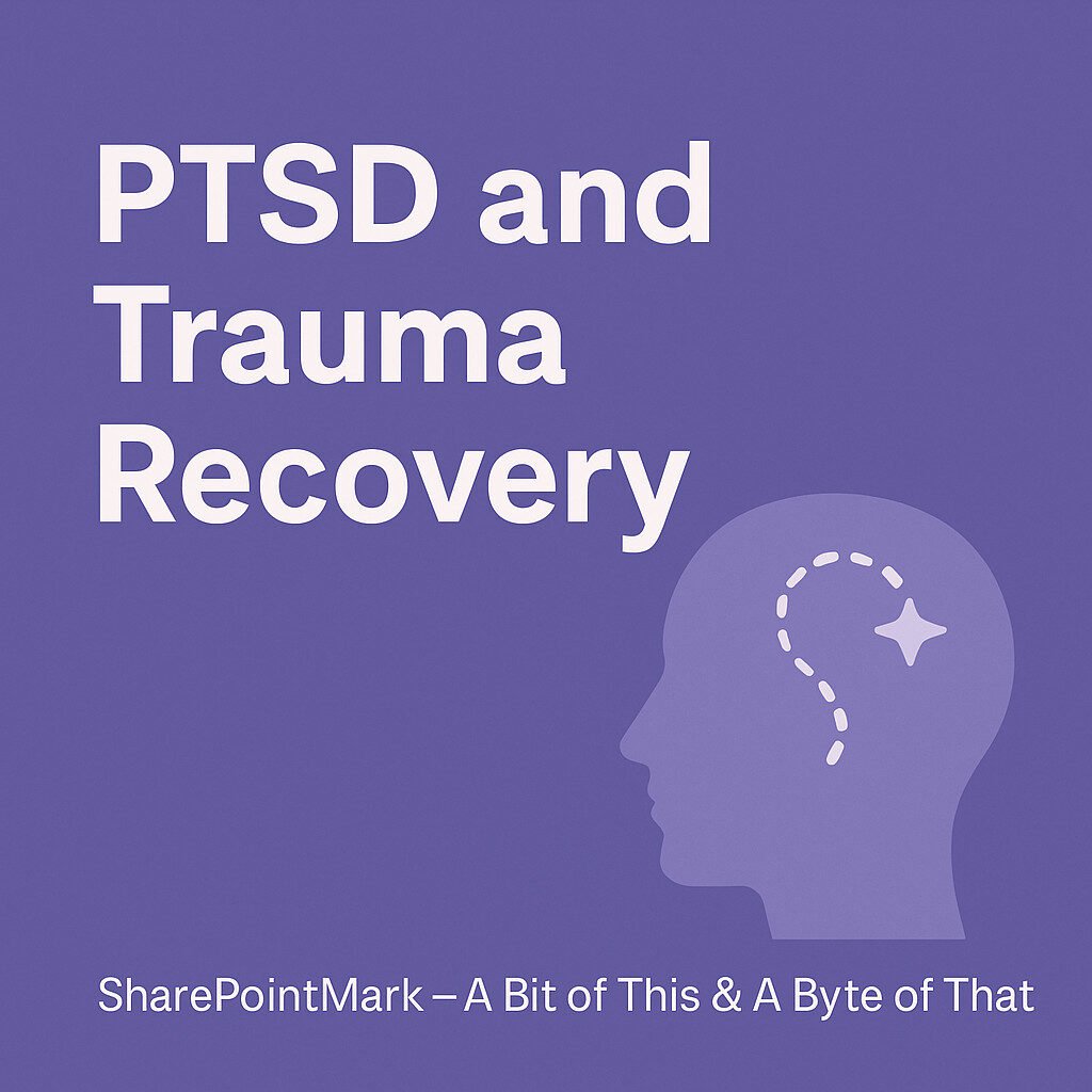 PTSD and Trauma Recovery – Pathways to Healing