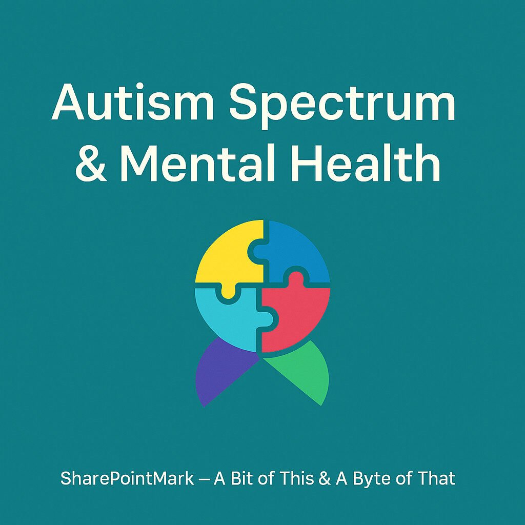 Autism Spectrum & Mental Health – Awareness Across a Life