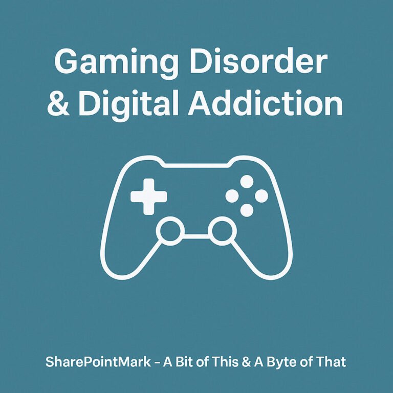 Gaming Disorder & Digital Addiction
